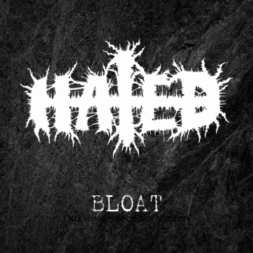 Hated (USA) : Bloat